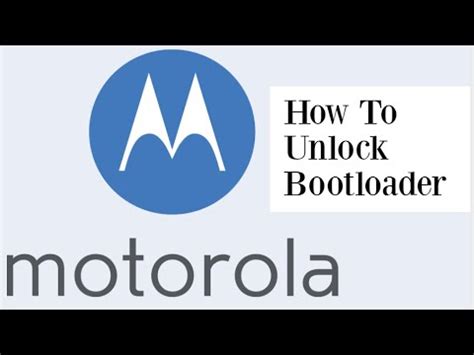 How To Unlock Motorola Bootloader YouTube