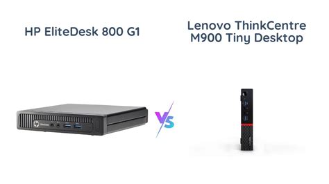 Hp Elitedesk G Vs Lenovo Thinkcentre M Tiny Pc Comparison Youtube