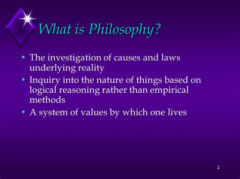 What Is Philosophy The Investigation Of Causes And Laws Underlying