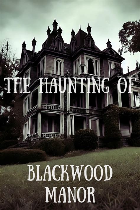 The Haunting Of Blackwood Manor English By Nimp Booksy Goodreads