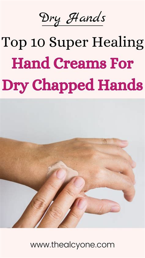 What S The Best Hand Cream For Dry Cracked Hands The Alcyone