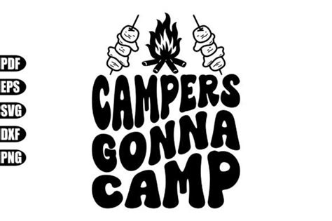 Campers Gonna Camp Svg Graphic By Creativekhadiza Creative Fabrica