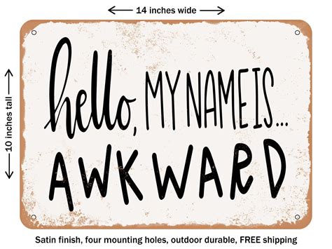 Decorative Metal Sign Hello My Name Is Awkward Vintage Rusty Look Michaels