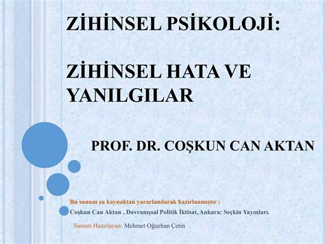 ZİHİNSEL PSİKOLOJİ ZİHİNSEL HATA VE YANILGILAR PPT