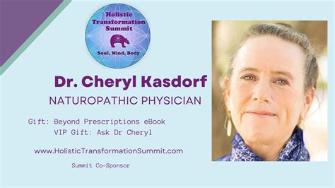 Holistic Transformation Summit Dr Cheryl Kasdorf Nd