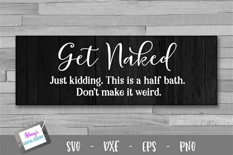 Get Naked Funny Bathroom Graphic By Stacysdigitaldesigns Creative