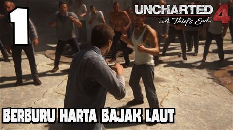 BERBURU HARTA KARUN BAJAK LAUT UNCHARTED 4 A THIEF S END