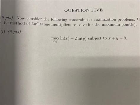 Solved 10 Pts Now Consider The Following Constrained Chegg