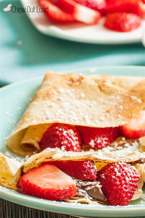 Sweet Crepes With Strawberries And Nutella Chew Out Loud