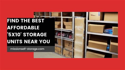 10x10 Storage Unit - 10x10 Storage Unit Near Me - Mission Self Storage