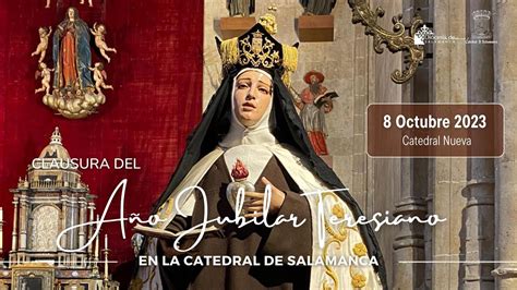 Eucaristía de clausura del Año Jubilar Teresiano en la Catedral de