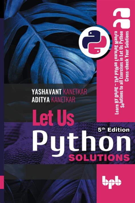 Let Us Python Solutions Learn By Doing The Python Learning Mantra