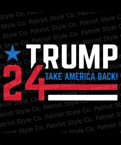 Trump 2024 Take America Back Svg Png Eps Dxf Patriotic