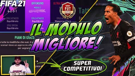 TATTICHE E ISTRUZIONI PER IL MIGLIOR MODULO DI FIFA 21 YouTube