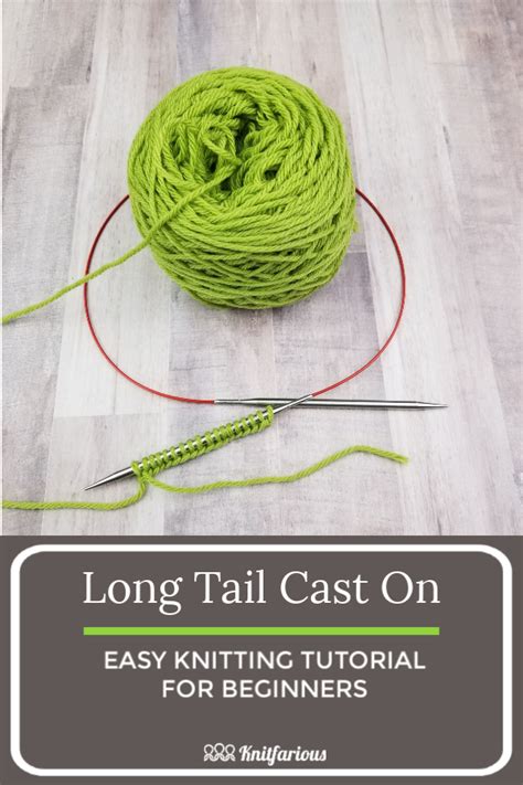 Knitting 101 How To Long Tail Cast On Artofit