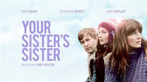 Your Sisters Sister Movie 2011