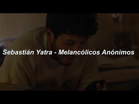 Sebasti N Yatra Melanc Licos An Nimos Letra Youtube