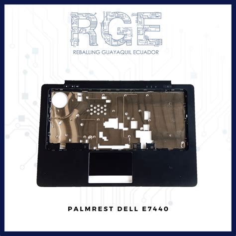 PALMREST PARA LAPTOP DELL E7440 Reballing Guayaquil