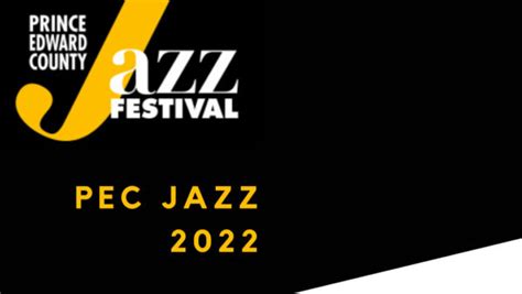 Prince Edward County Jazz Festival 2022