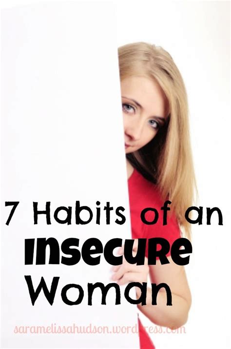 7 Habits Of An Insecure Woman Insecure Women Insecure Women Quotes Pastors Wife