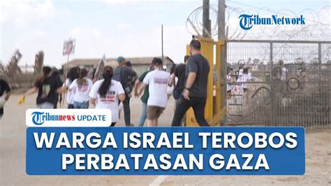 Lusinan Warga Israel Terobos Perbatasan Gaza Desak Sandera Dibebaskan