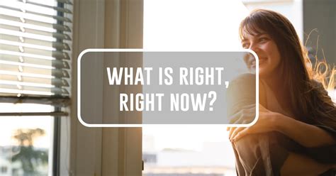 What Is Right Right Now Anne Grady Group