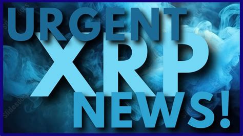 RIPPLE XRP Urgent Xrp News YouTube