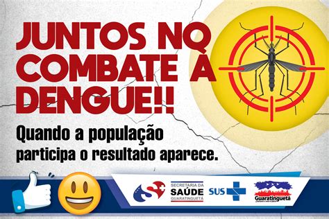 Juntos No Combate Dengue Prefeitura Est Ncia Tur Stica Guaratinguet