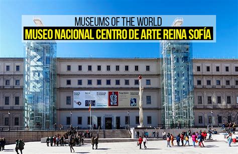 Museums Of The World Museo Nacional Centro De Arte Reina Sof A