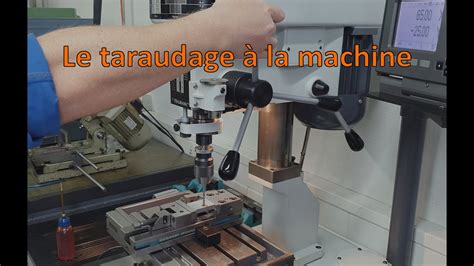 Le Taraudage Machine YouTube