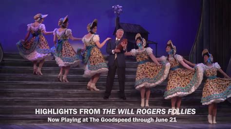 Highlights From Goodspeed S The Will Rogers Follies YouTube