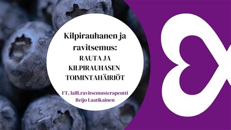 Kilpirauhanen Ja Ravitsemus Rauta Ja Kilpirauhasen Toimintah Iri T