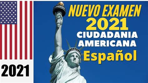 EXAMEN DE CIUDADANIA AMERICANA EN ESPAÑOL 2021 NUEVO Y ACTUAL PREGUNTAS