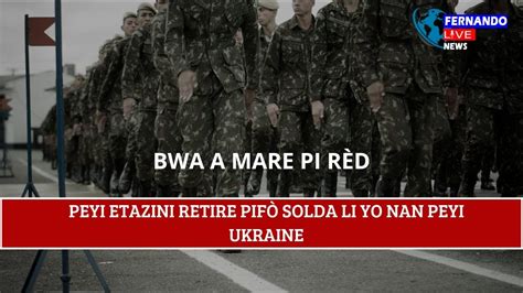 Etazini retire pi fò solda li te genyen nan peyi Ukraine selon sa