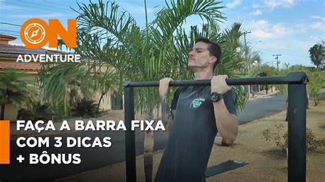 Como Fazer Barra Fixa Dicas B Nus Youtube