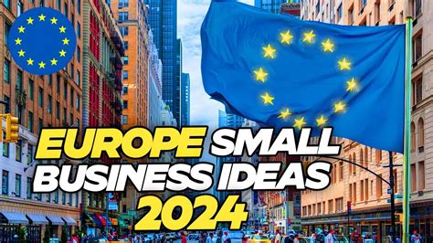 5 Small Business Ideas For Europe 2024 Profitable Europe