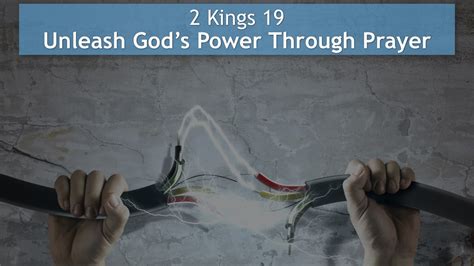 2 Kings 19, Unleash God’s Power Through Prayer - Living Water Church