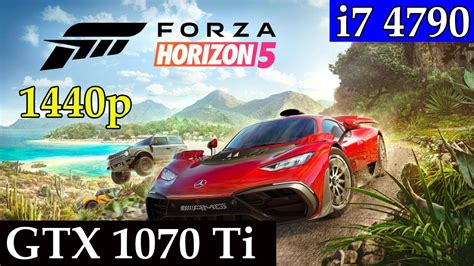 Forza Horizon 5 GTX 1070 Ti I7 4790 High Ultra Extreme YouTube