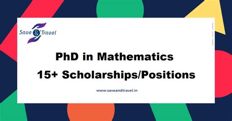 PhD in Mathematics - 15+ Scholarships and Positions