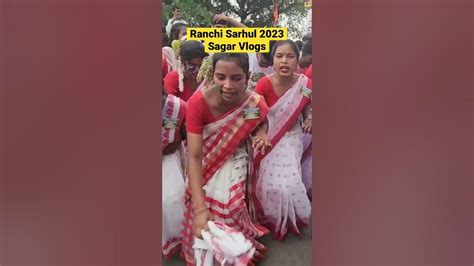 Sarhul Festival In Ranchi 2023 Ranchi Sarhul Puja Video 2023