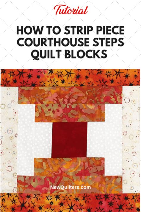 Courthouse Steps Quilt Block Strip Piecing Tutorial New Quilters