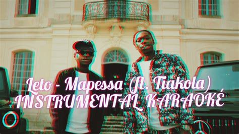 Leto Mapessa Ft Tiakola Instrumental Karaoké Youtube