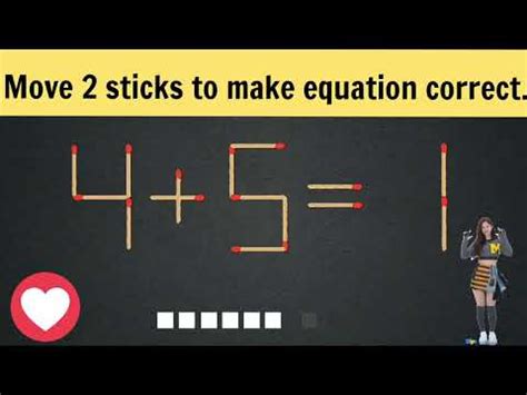 Logic Puzzle Move Sticks To Make Equation Correct Youtube