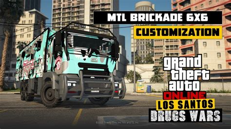 GTAO Drugs Wars MTL Brickade 6X6 Customization YouTube