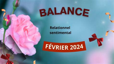 Balance relationnel sentimental février 2024 YouTube