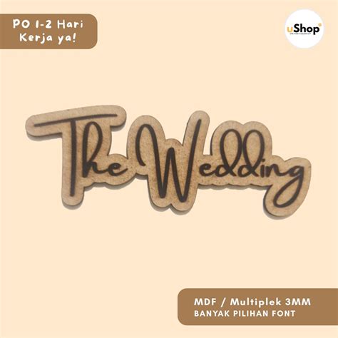 Jual Grafir Cutting Laser Huruf The Wedding Kayu Mdf Multiplek