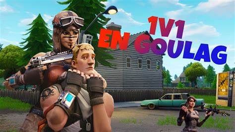 1v1 En Goulag Nouvelle Serie Fortnite 1 YouTube