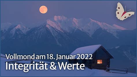 Integrität Werte Vollmond im Krebs am 18 Januar 2022 Ilona