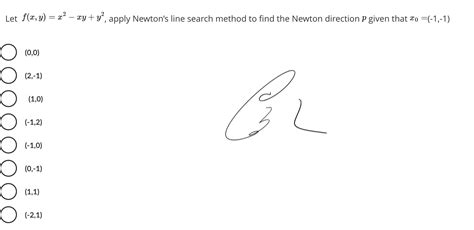 Solved Let F X Y X2−xy Y2 Apply Newton S Line Search