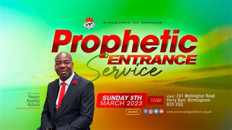 Prophetic Entrance Service Th March Winners Chapel Birmingham